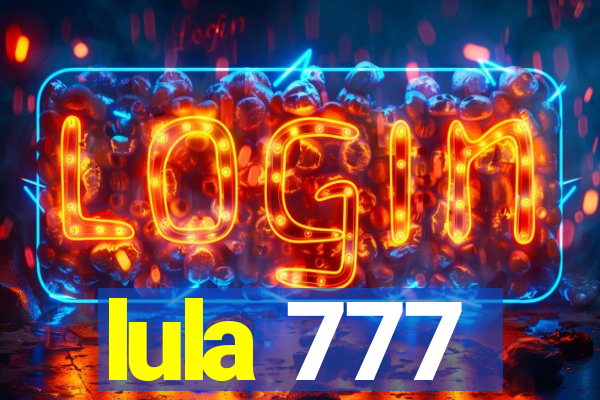 lula 777